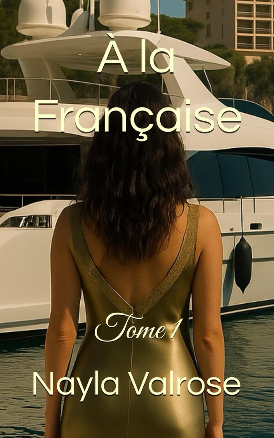 À la Française, Tome 1